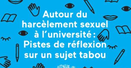 Autour du harcèlement sexuel à l’université : Pistes de réflexion sur un sujet tabou.