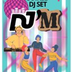 SOIRÉE DJ&rsquo;M 🎶