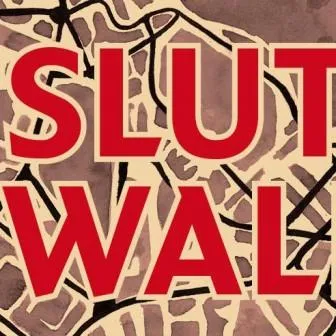 Slut Walk - Marches des Salopes