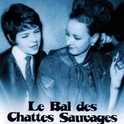 Le Bal des chattes sauvages