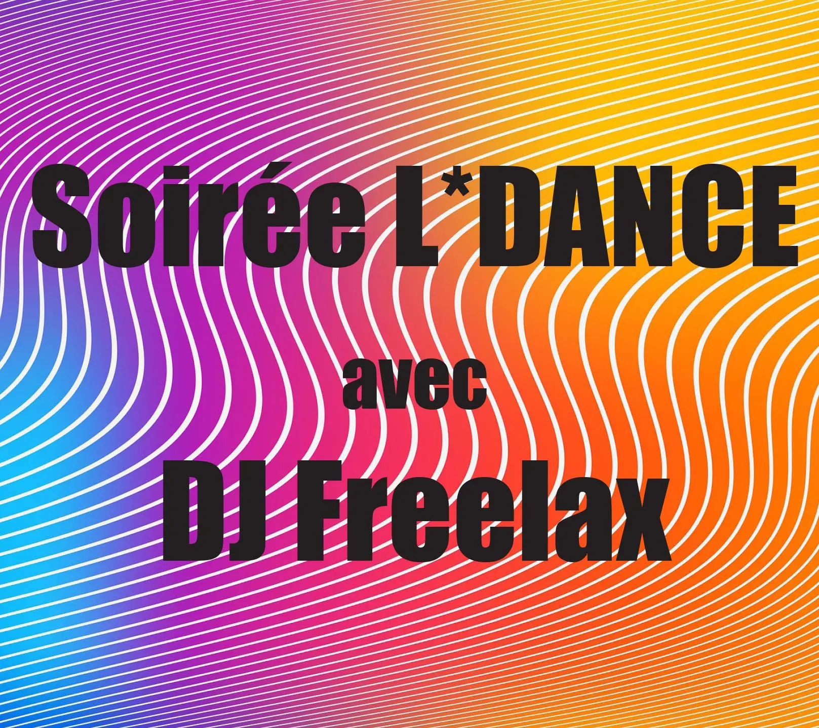 Soirée L*DANCE avec DJ Freelax